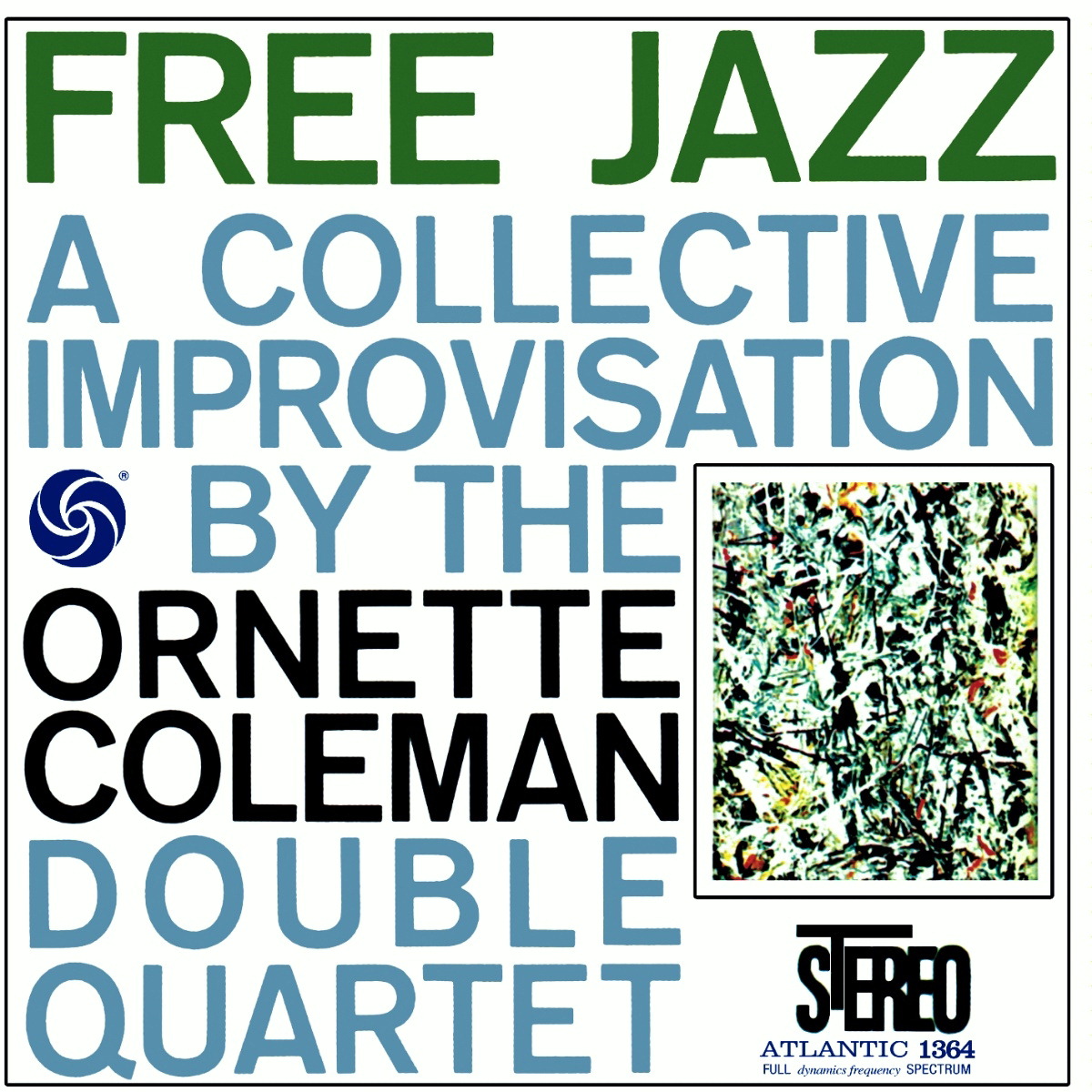 Free Jazz – A Collective Improvisation (Digitally Remastered)