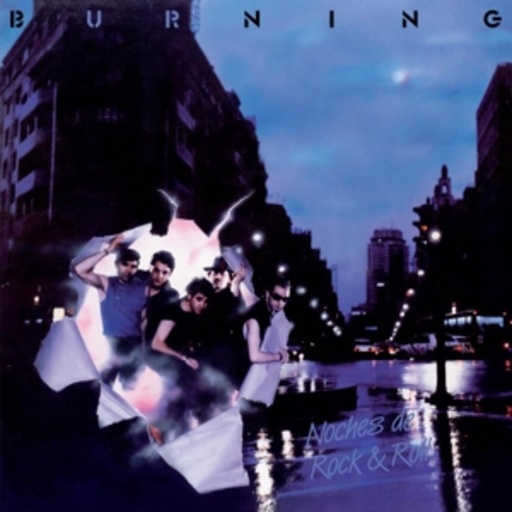 Burning – Noches De Rock & Roll