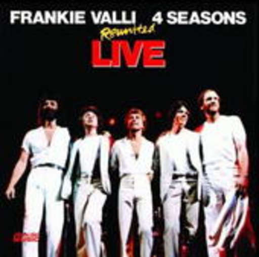 The Four Seasons & Franki Valli – Reunion Live