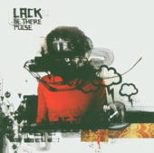 Lack – Be There Pulse