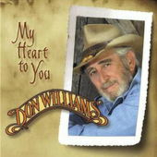 Don Williams – My Heart To You