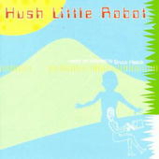 Bruce Haack – Hush Little Robot