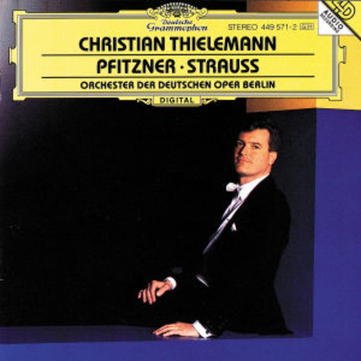 Christian Thielemann – Pfitzner/Strauss