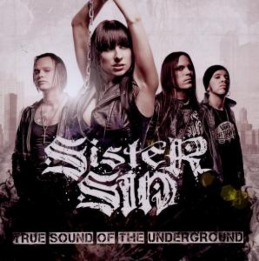 Sister Sin – True Sound Of The Underground
