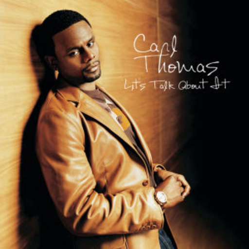 Carl Thomas – Let's Talk About It