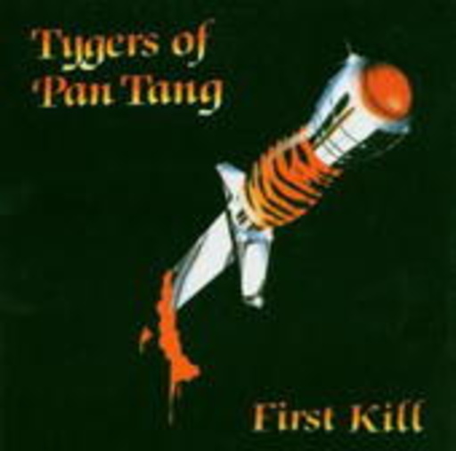 Tygers Of Pan Tang – First Kill