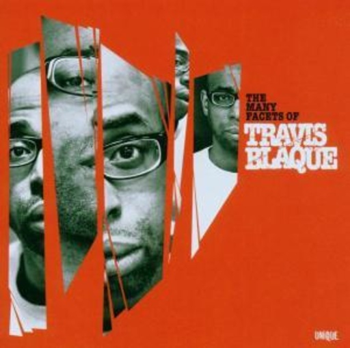 Travis Blaque – The Many Facets Of...