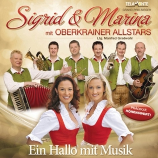 Sigrid & Marina mit Oberkrainer Allstars – Ein Hallo mit Musik