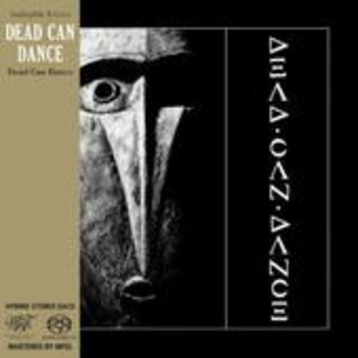 Dead Can Dance – Dead Can Dance (Audiophile Edition)