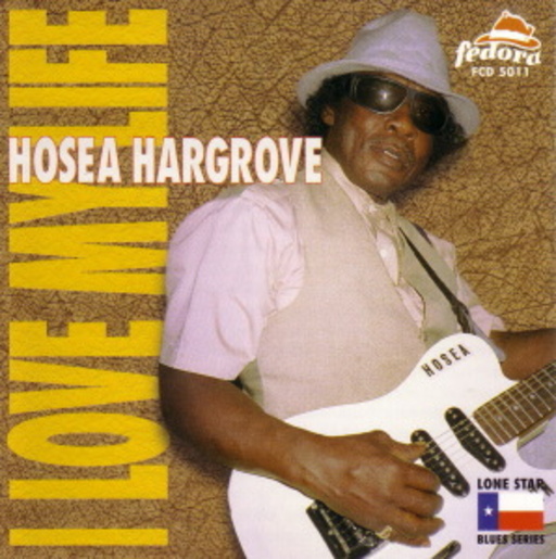 Hosea Hargrove – I Love My Life