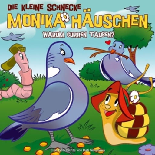 Die kleine Schnecke Monika Häuschen – Warum gurren Tauben? (39)