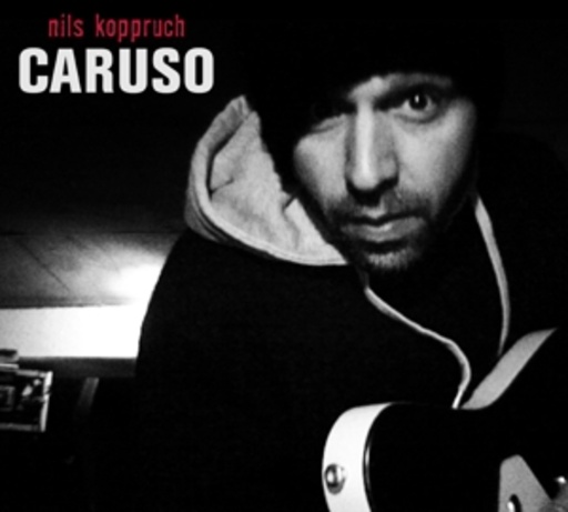 Nils Koppruch – Caruso