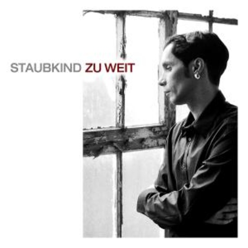 Staubkind – Zu weit