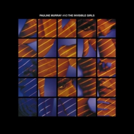 Pauline Murray – Pauline Murray And The Invisible Girls