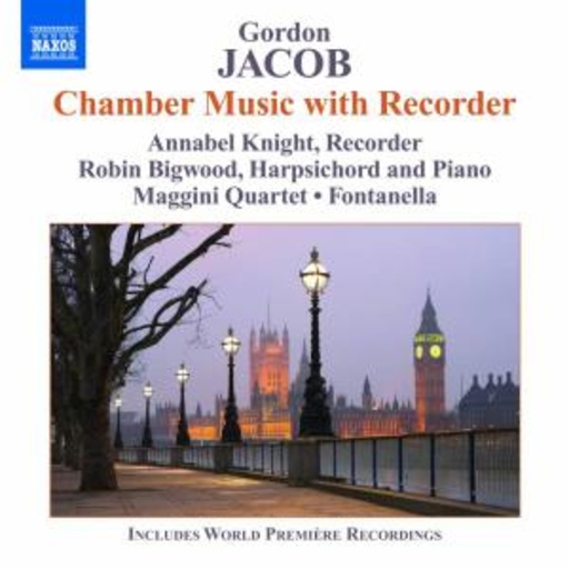 Annabel Knight/Robin Bigwood/Maggini Quartet/Fontanella – Chamber Music With Recorder