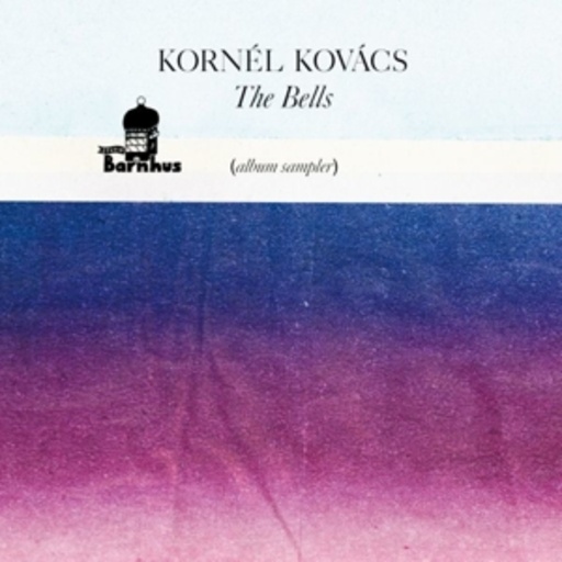 Kornel Kovacs – The Bells