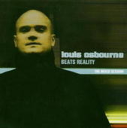 Louis Osbourne – Beats Reality - The Mixed Session