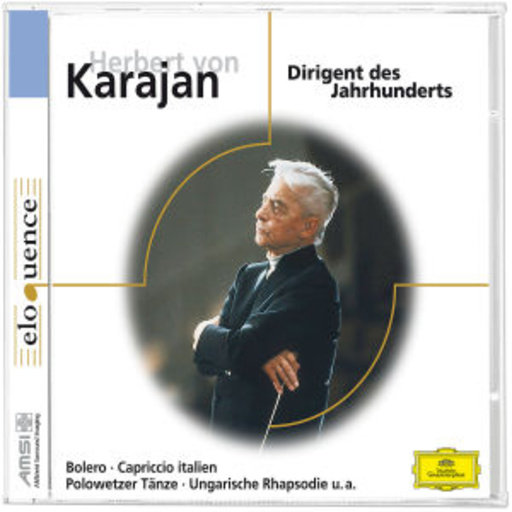 Herbert von Karajan – Dirigent des Jahrhunderts