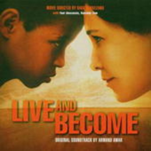 Armand Amar – Live And Become/Geh und lebe