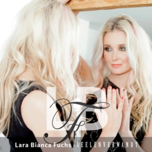 Lara Bianca Fuchs – Seelenverwandt