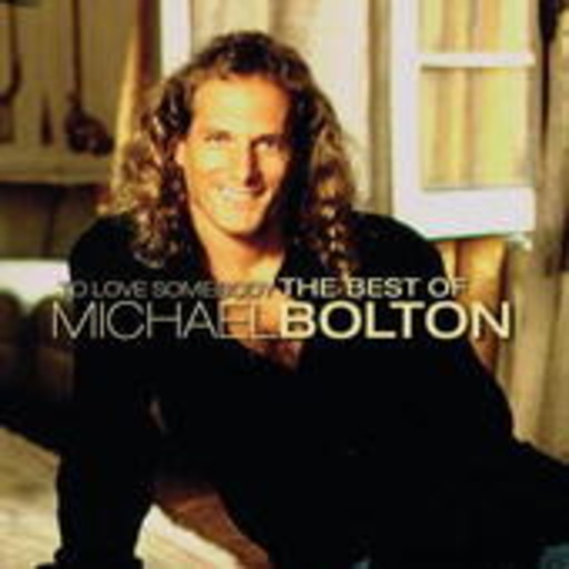Michael Bolton – To Love Somebody - The Best Of