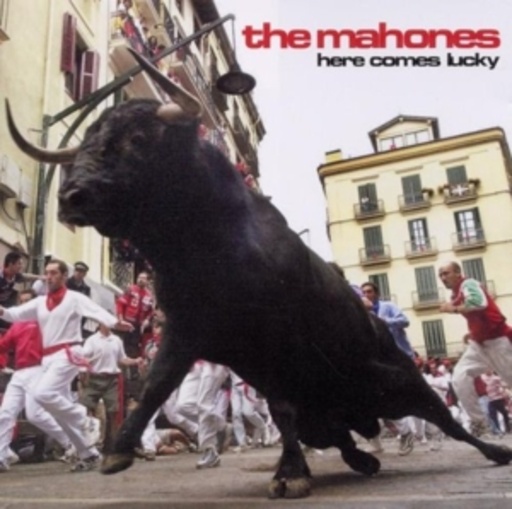 The Mahones – Here Comes Lucky