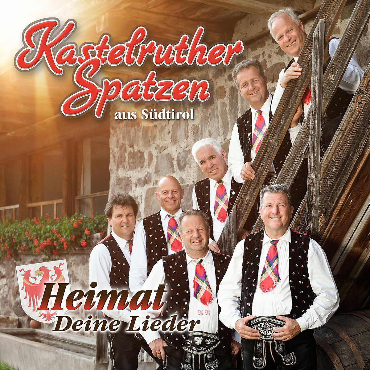 Kastelruther Spatzen – Heimat - Deine Lieder