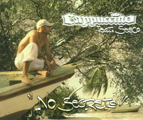 Cappuccino feat. Sesco – No Secrets
