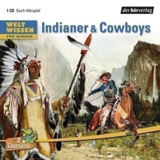 Weltwissen – Indianer/Cowboys