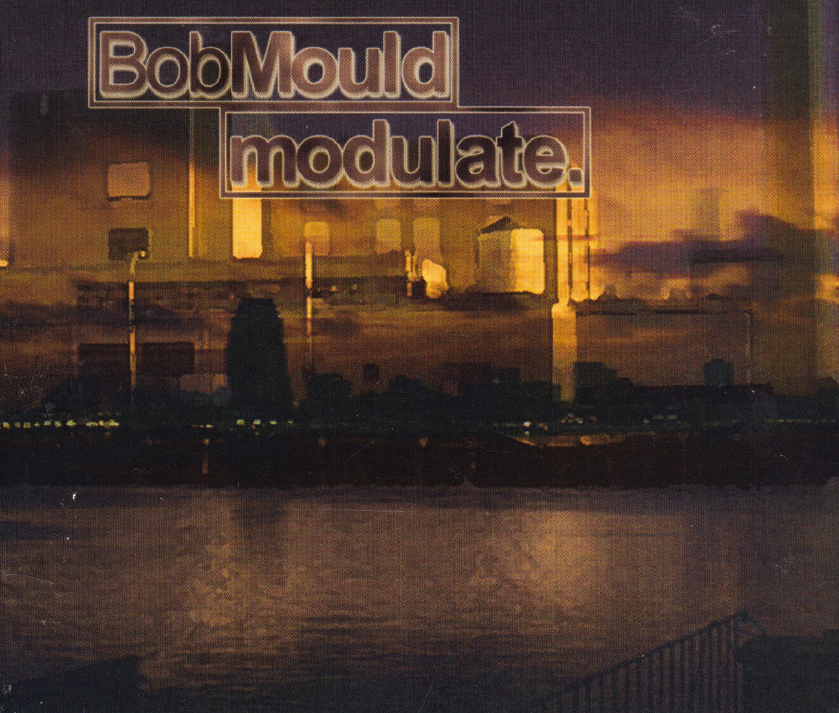 Bob Mould – Modulate