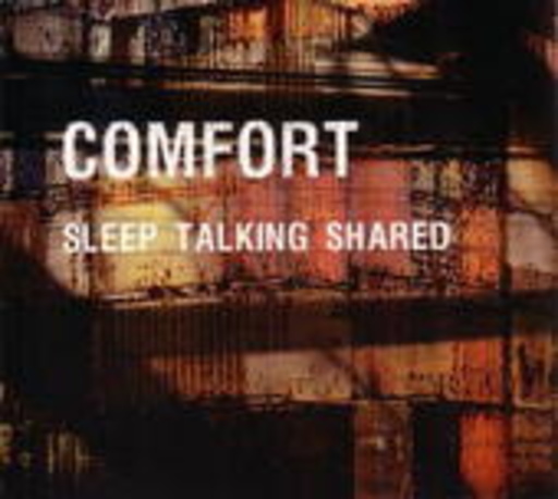 Comfort – Sleep Talking Shared