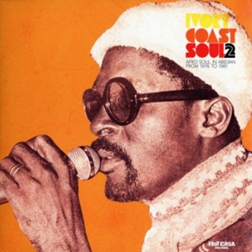Diverse – Ivory Coast Soul 2 - Afrofunk In Abidjan 1976-1981