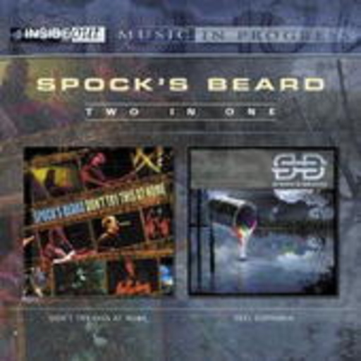 Spock's Beard – Two In One: Don't Try This At Home/Feel Euphoria