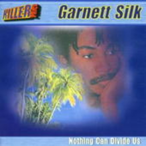 Garnett Silk – Nothing Can Devide Us
