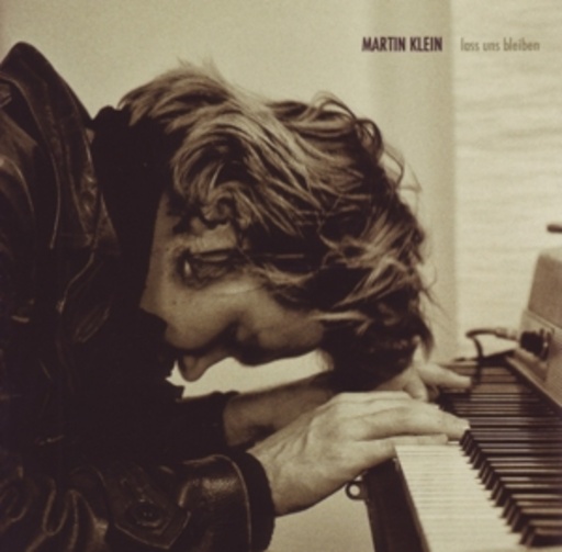Martin Klein – Lass uns bleiben