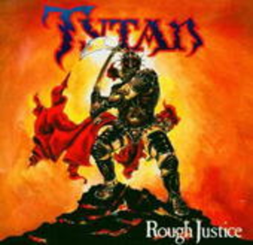 Tytan – Rough Justice