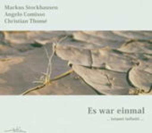 Markus Stockhausen – Es war einmal