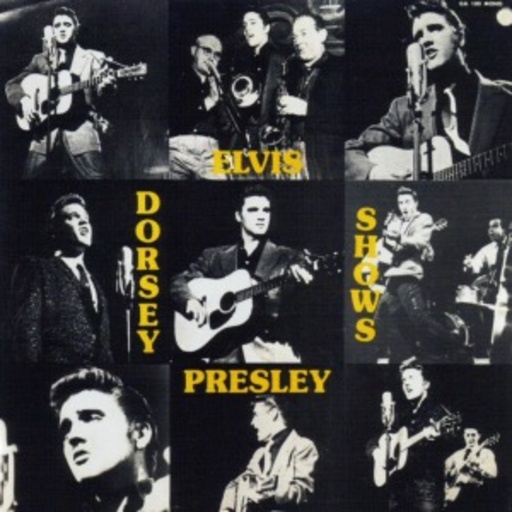 Elvis Presley – Dorsey Shows