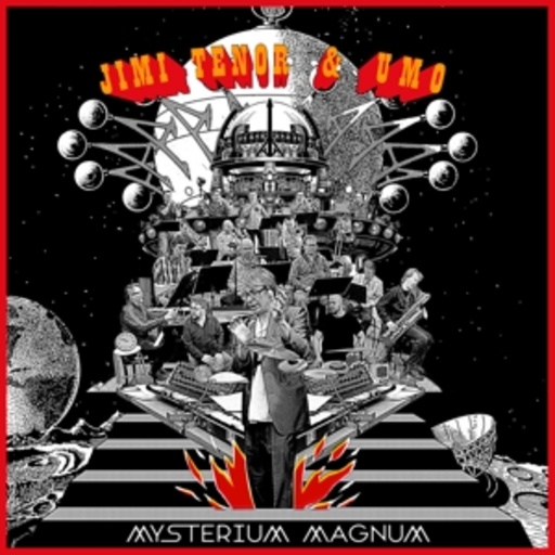 Jimi Tenor & UMO – Mysterium Magnum