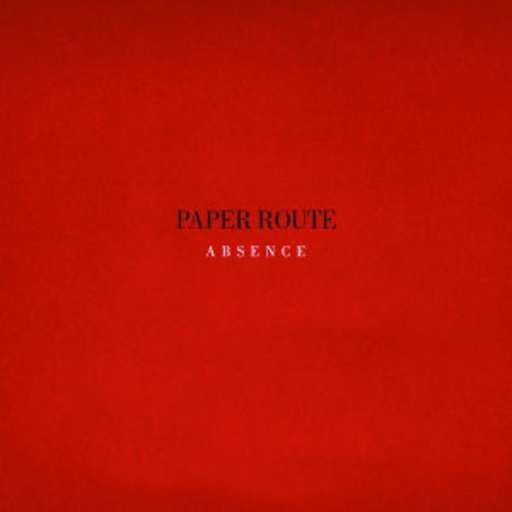 Paper Route – Absence