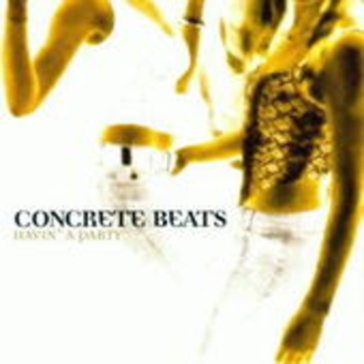 Concrete Beats – Havin' A Party
