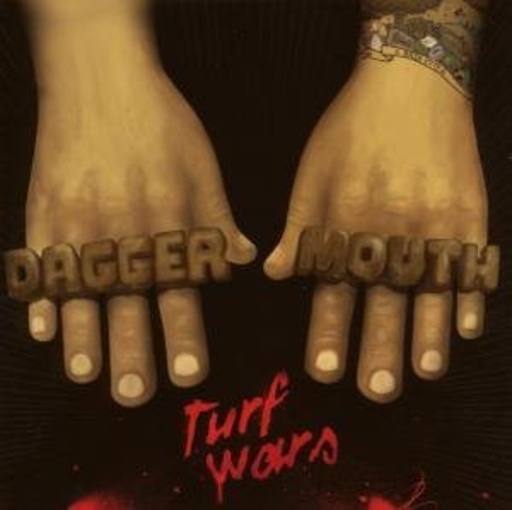 Daggermouth – Turf Wars
