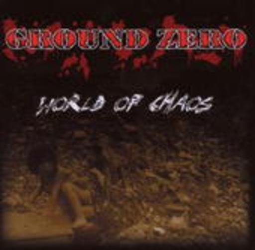Ground Zero – World Of Chaos