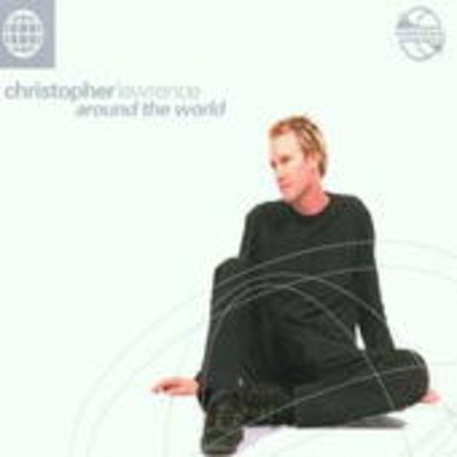 Christopher Lawrence – Around The World