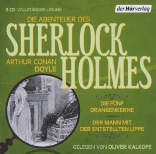 Oliver Kalkofe – Die Abenteuer des Sherlock Holmes - Orangenkerne & Lippe (3)