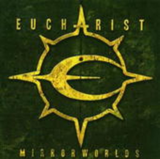 Eucharist – Mirrorworlds
