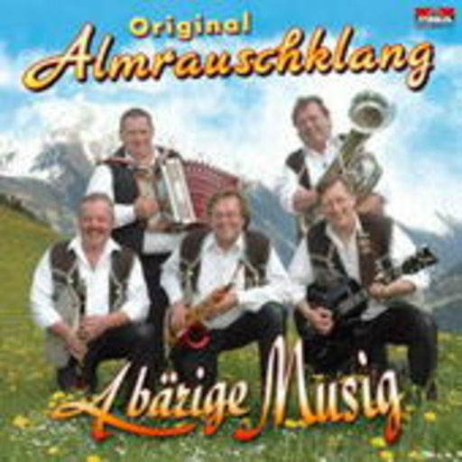 Original Almrauschklang – A bärige Musig