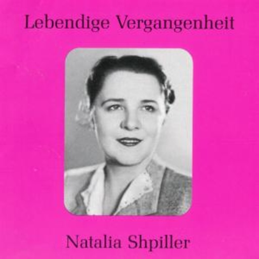 Natalia Shpiller – Lebendige Vergangenheit