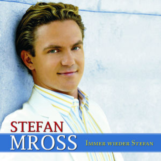 Stefan Mross – Immer wieder Stefan