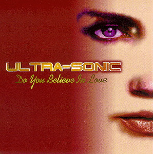 Ultra-Sonic – Do You Believe In Love